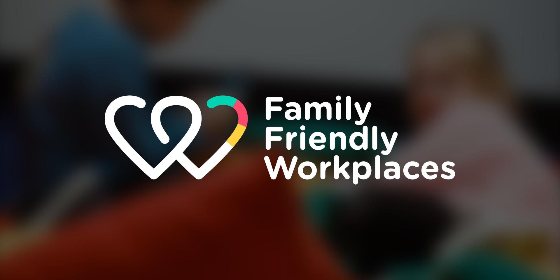 Family Friendly Workplaces logo set against a blurred images of a family.